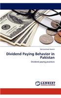 Dividend Paying Behavior in Pakistan