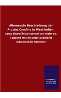 Allerneuste Beschreibung der Provinz Carolina in West-Indien