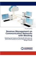 Revenue Management on Communication Networks with Blocking