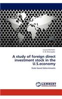 study of foreign direct investment stock in the U.S.economy