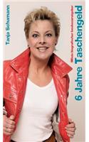 6 Jahre Taschengeld