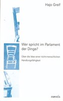 Wer Spricht Im Parlament Der Dinge?