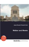 Walker and Weeks