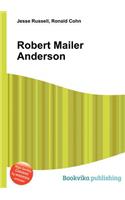 Robert Mailer Anderson: (English)