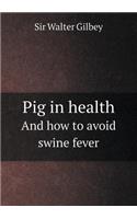 Pig in Health and How to Avoid Swine Fever