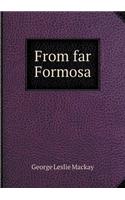 From Far Formosa
