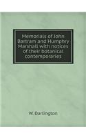 Memorials of John Bartram and Humphry Marshall with notices of their botanical contemporaries