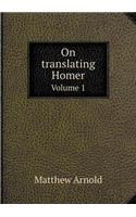 On translating Homer Volume 1: (English)