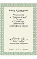 Philosophy in the Encyclopedia of Diderot and d'Alembert. Monuments of philosophy