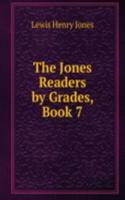 Jones Readers by Grades, Book 7