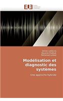 Modélisation et diagnostic des systèmes