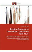 Dessins de presse et dessinateurs. barcelone 1870-1935