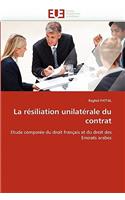 résiliation unilatérale du contrat