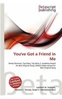 You've Got a Friend in Me: (English)