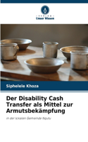 Disability Cash Transfer als Mittel zur Armutsbekämpfung