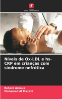Níveis de Ox-LDL e hs-CRP em crianças com síndrome nefrótica