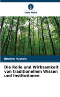 Rolle und Wirksamkeit von traditionellem Wissen und Institutionen