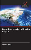 Demokratyzacja polityki w Afryce