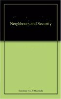 Neighbours and Security
