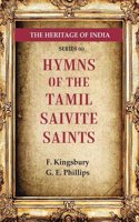 The Heritage of India Series (6); Hymns of the Tamil Saivite Saints