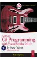 Stephens' C# Programming With Visual Studio 2010 : 24-Hour Trainer