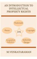 An Introduction to Intellectual Property Rights