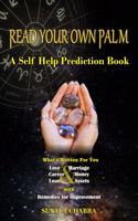 Read Your Own Palm- A Self-Help Prediction Book
