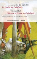 La orden de caballeria & Libro de la orden de caballeria / Knighthood Order & Book of Knighthood Order (Biblioteca Medieval XXXI / Medieval Library): (Biblioteca Medieval XXXI / Medieval Library)