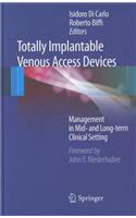 Totally Implantable Venous Access Devices