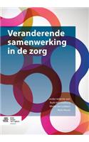 Veranderende Samenwerking in de Zorg