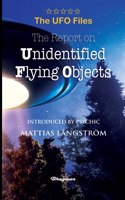 UFO FILES - The Report on Unidentified Flying Objects