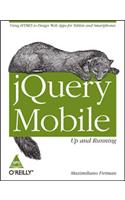 jQuery Mobile: Up and Running