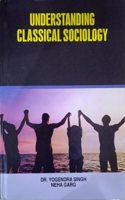 Understanding Classical Sociology