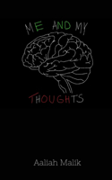 Me and My Thoughts