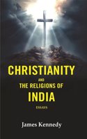 Christianity and the Religions of India: Essays [Hardcover]