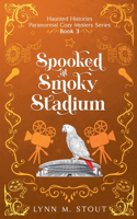 Spooked at Smoky Stadium