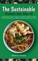The Sustainable Diabetic Diet After 50