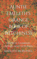 Auntie Emeleth's Orange Book of Witchiness