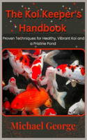 Koi Keeper's Handbook