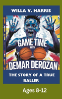 Game Time with Demar Derozan