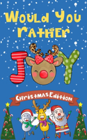 Would You Rather Christmas Edition