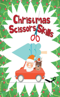 Christmas Scissors Skills: Preschool Workbook for Kids, Cut and Paste Lines, Shapes, Animals, What's Missing, Puzzle and More
