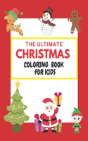 Ultimate Christmas Coloring Book for Kids