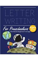 Writing Letters Workbook Beginners First Age 3-5: New Edition Paperback Beginner Learning Handwriting Skill