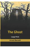 The Ghost: Large Print