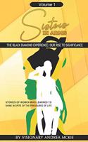 Sisters In Arms: The Black Diamond Experience: Our Rise To Significance