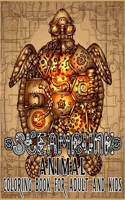 Steampunk Animal Coloring Book For Adult & Kids