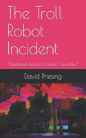 Troll Robot Incident