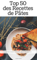 Top 50 des recettes de Pâtes
