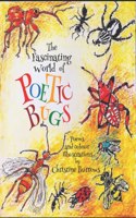 The Fascinating World of POETIC BUGS